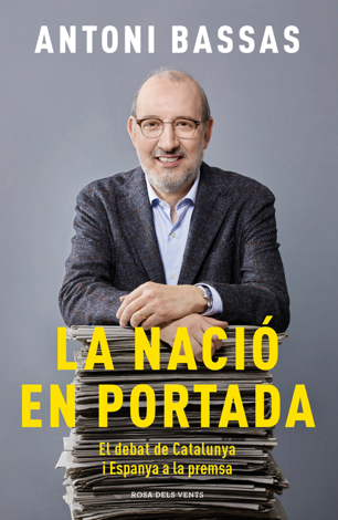 Libro La nació en portada - Antoni Bassas