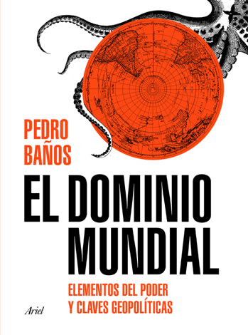 Libro El dominio mundial - Pedro Baños Bajo