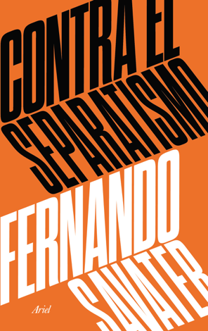 Libro Contra el separatismo - Fernando Savater