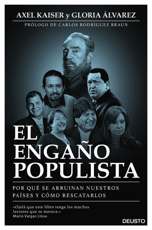Libro El engaño populista (Edición española) - Axel Kaiser Barents-von Hohenhagen & Gloria Álvarez Cross