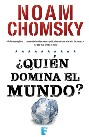 Libro ¿Quién domina el mundo? - Noam Chomsky