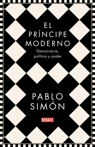 Libro El príncipe moderno - Pablo Simón