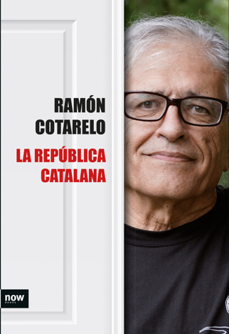 Libro La República catalana - Ramón Cotarelo García