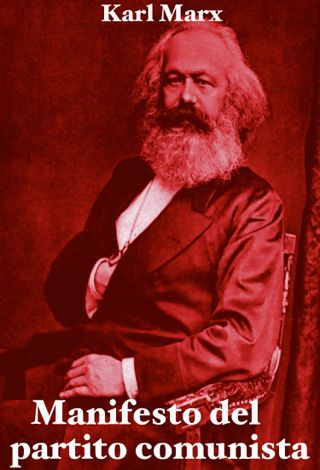 Libro Manifesto del partito comunista - Karl Marx & Friedrich Engels