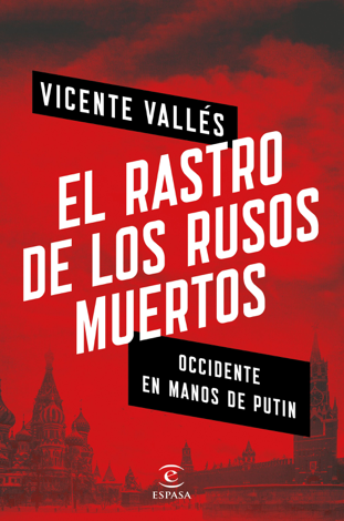 Libro El rastro de los rusos muertos - Vicente Vallés