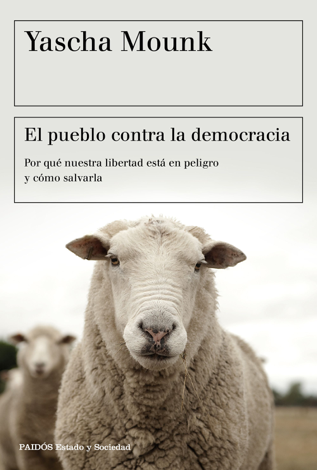 Libro El pueblo contra la democracia - Yascha Mounk