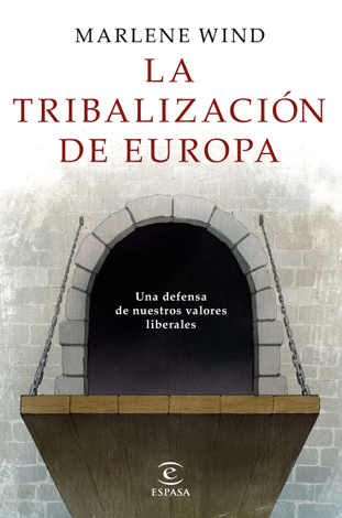 Libro La tribalización de Europa - Marlene Wind