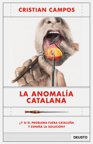 Libro La anomalía catalana - Cristian Campos