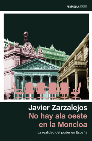 Libro No hay ala oeste en la Moncloa - Javier Zarzalejos