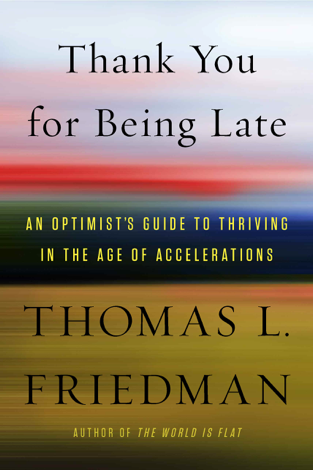 Libro Thank You for Being Late - Thomas L. Friedman