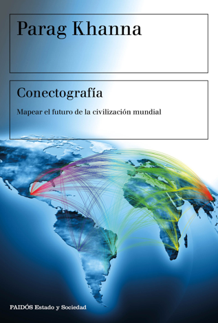 Libro Conectografía - Parag Khanna