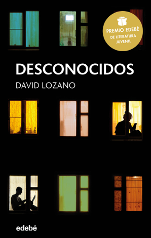 Libro Desconocidos (Premio Edebé de Literatura Juvenil 2018) - David Lozano Garbala
