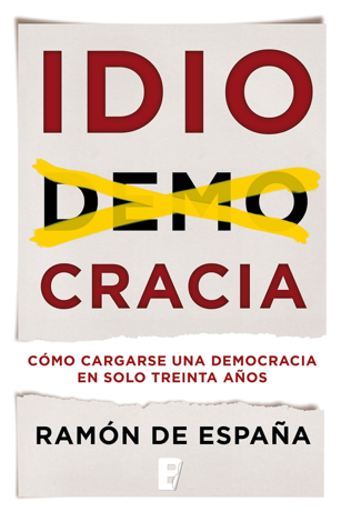 Libro Idiocracia - Ramón de España