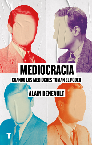 Libro Mediocracia - Alain Deneault