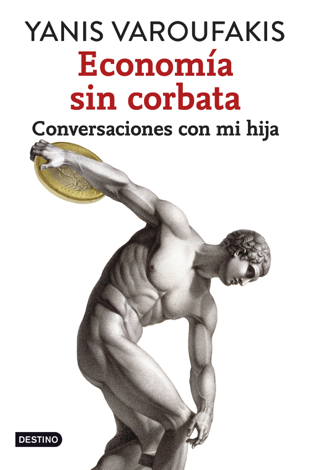 Libro Economía sin corbata - Yanis Varoufakis