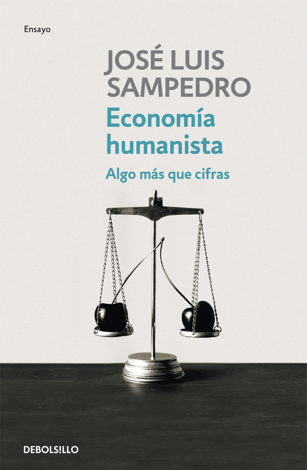 Libro Economía humanista - José Luis Sampedro