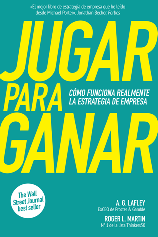 Libro Jugar para ganar - A. G. Lafley & Roger L. Martin