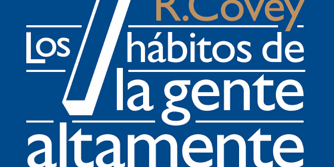 Libro Los 7 hábitos de la gente altamente efectiva. Ed. revisada y actualizada - Stephen R. Covey