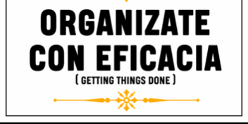 Libro Resumen Extendido De Organizate Con Eficacia (Getting Things Done) – Basado En El Libro De David Allen - Libros Mentores