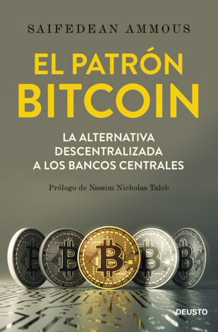 Libro El patrón Bitcoin - Saifedean Ammous