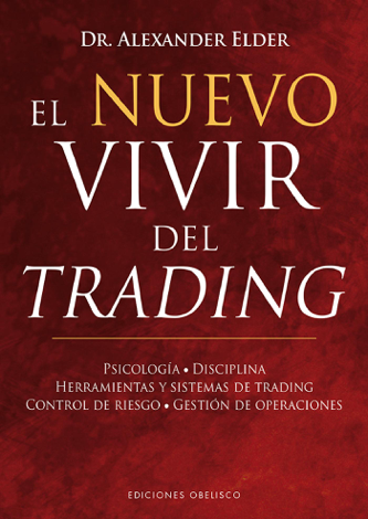 Libro El nuevo vivir del trading - Alexander Elder