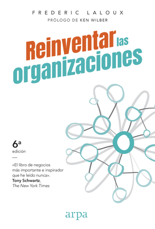 Libro Reinventar las organizaciones - Frederic Laloux