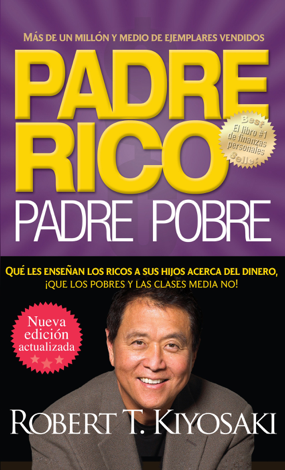 Libro Padre rico. Padre pobre (Nueva edición actualizada). - Robert T. Kiyosaki