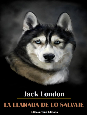 Libro La llamada de lo salvaje - Jack London