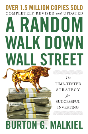 Libro A Random Walk Down Wall Street: The Time-Tested Strategy for Successful Investing (Twelfth Edition) - Burton G. Malkiel