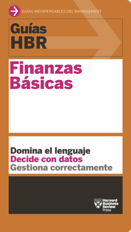 Libro Guías HBR: Finanzas Básicas - Harvard Business Review