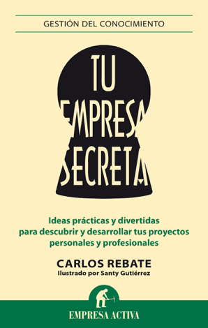 Libro Tu empresa secreta - Carlos Rebate