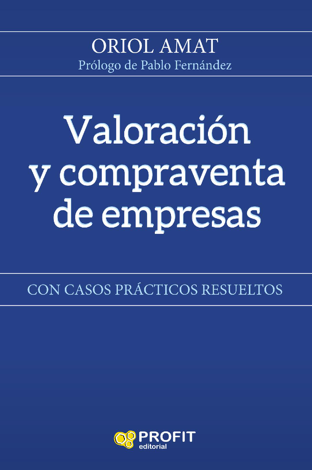 Libro Valoración y compraventa de empresas - Oriol Amat Salas