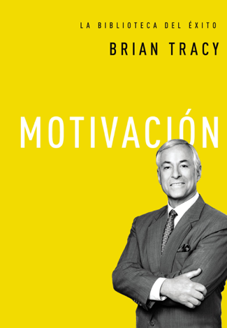 Libro Motivación - Brian Tracy
