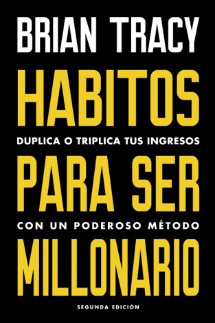 Libro Hábitos para ser millonario - Brian Tracy