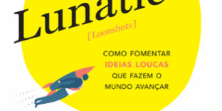 Libro Lunáticos [Loonshots] - Safi Bahcall