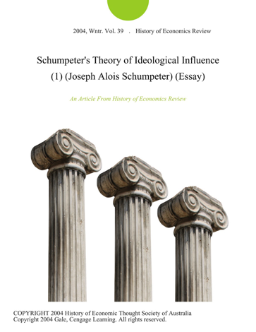 Libro Schumpeter's Theory of Ideological Influence (1) (Joseph Alois Schumpeter) (Essay) - History of Economics Review