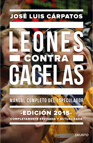 Libro Leones contra gacelas - José Luis Cárpatos