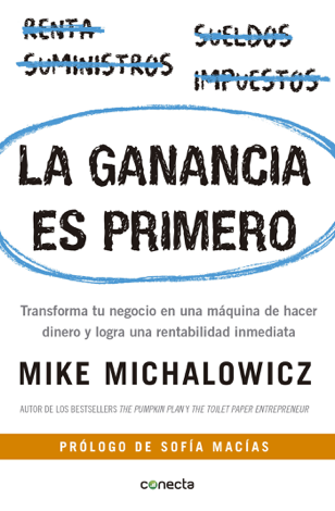 Libro La ganancia es primero - Mike Michalowicz