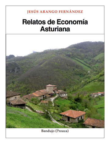 Libro Relatos de Economia Asturiana - Jesús Arango