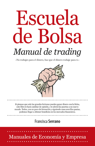 Libro Escuela de Bolsa. Manual de trading - Francisca Serrano