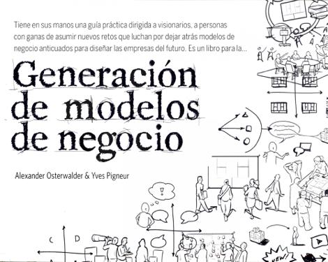 Libro Generación de modelos de negocio - Alexander Osterwalder & Yves Pigneur