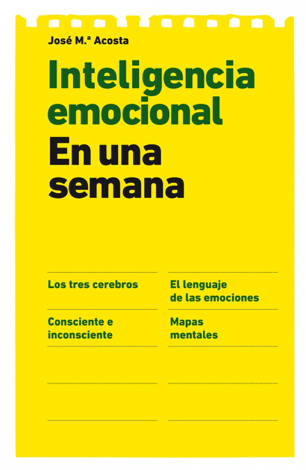 Libro Inteligencia emocional en una semana - Jóse Mª Acosta