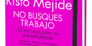 Libro No busques trabajo - Risto Mejide