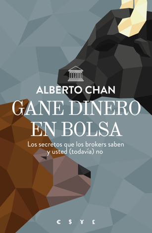 Libro Gane dinero en bolsa - Alberto Chan Aneiros