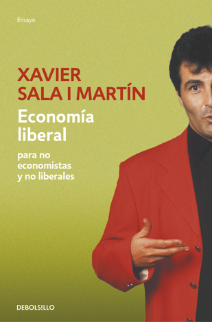 Libro Economía liberal para no economistas y no liberales - Xavier Sala i Martín
