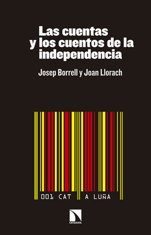 Libro Las cuentas y los cuentos de la independencia - Josep Borrell & Joan Llorach