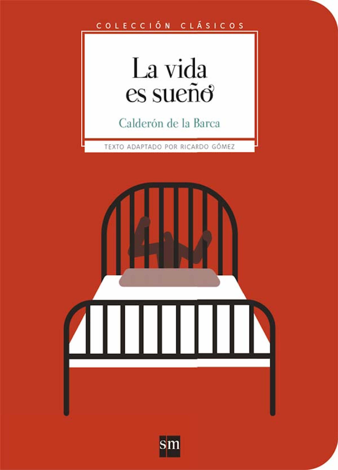 Libro La vida es sueño - Pedro Calderón de la Barca