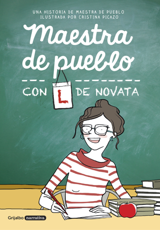 Libro Maestra de pueblo con L de novata - Maestra de pueblo & Cristina Picazo