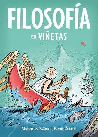 Libro Filosofía en viñetas - Michael F. Patton & Kevin Cannon