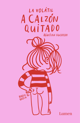 Libro A calzón quitado - Agustina Guerrero